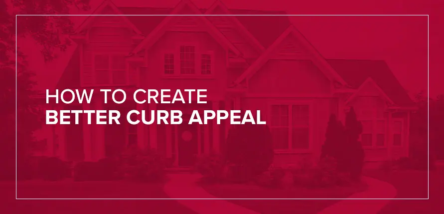 How to Create Better Curb Appeal