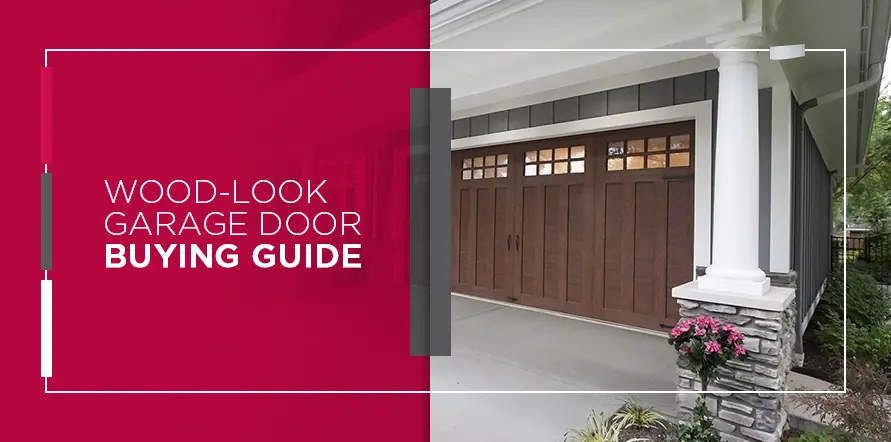Wood-Look Garage Door Buying Guide
