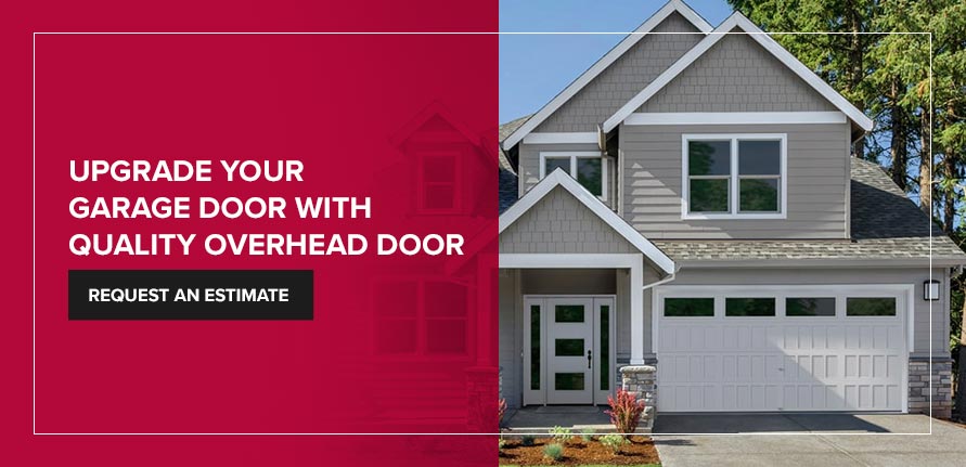 Upgrade Your Garage Door With Quality Overhead Door. Request Estimate!
