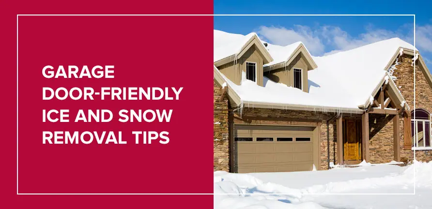 GARAGE _DOOR-FRIENDLY _ICE AND SNOW _REMOVAL TIPS