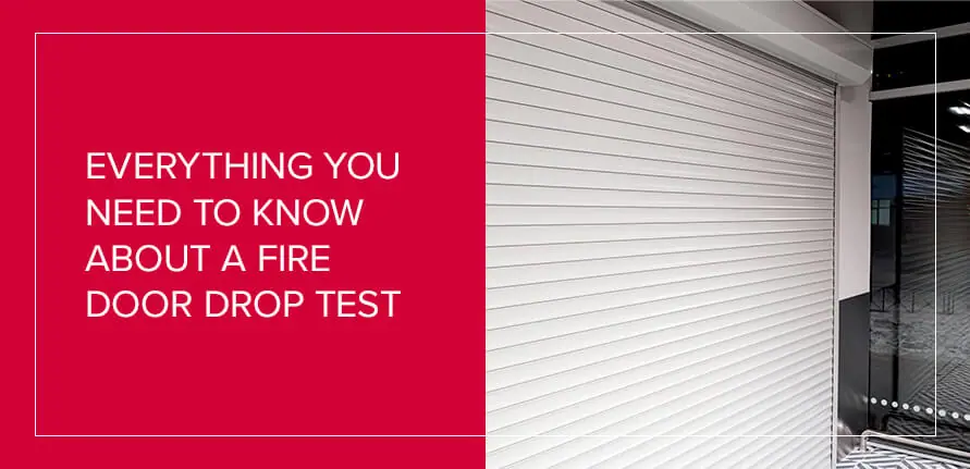 Everything You Need to Know About a Fire Door Drop Test