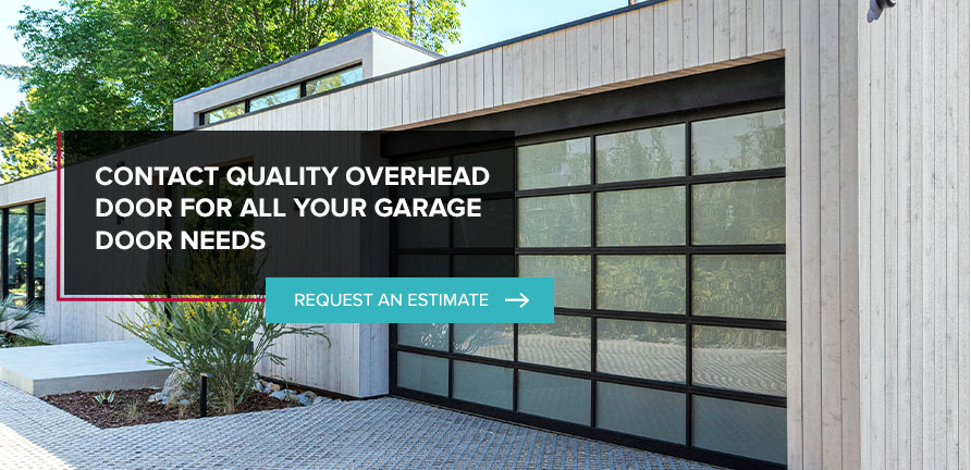 Contact Quality Overhead Door for All Your Garage Door Needs. Request Estimate!