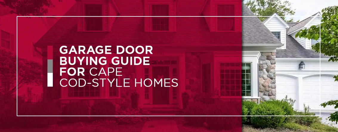 -Garage-Door-Buying-Guide-for-Cape-Cod-Style-Homes