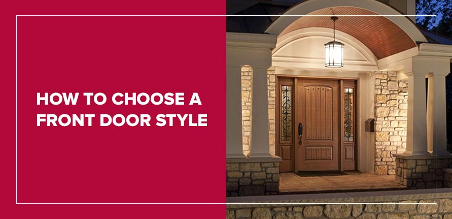 How to Choose a Front Door Style