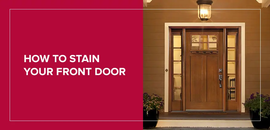 How to Stain Your Front Door