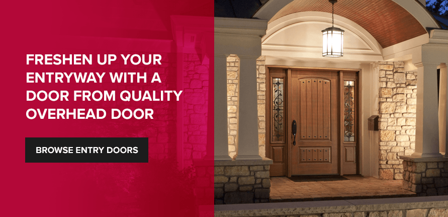 Freshen up your entryway with a door from Quality Overhead Door. Browse Entry Doors!